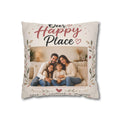 ✨ Our Happy Place Photo Pillowcase — Personalized Family Throw Pillow