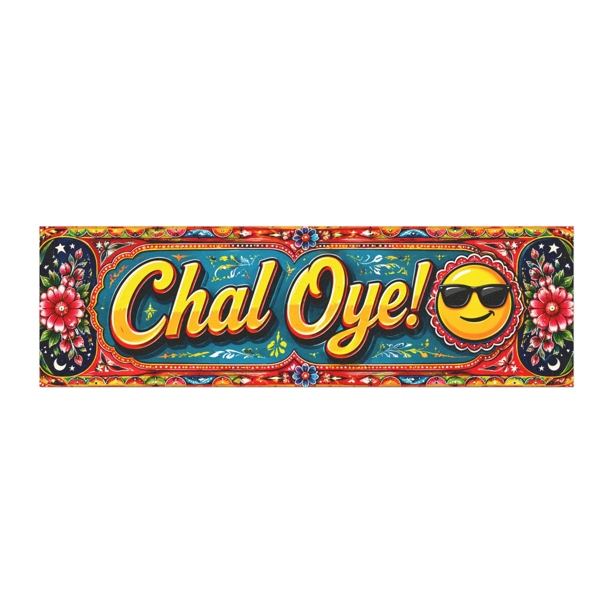 Car Magnet — 'Chal Oye!' Colorful Truck Art Bumper Sticker with Sunglasses Emoji